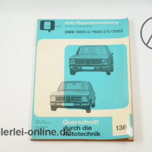 BMW 1600 bis BMW 2002 Querschnitt Reparaturanleitung | Bd. 138 Reparaturbuch A. Bucheli Zug Schweiz