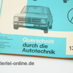 BMW 1600 bis BMW 2002 Querschnitt Autotechnik Reparaturanleitung | Bd. 138 Reparaturbuch A. Bucheli