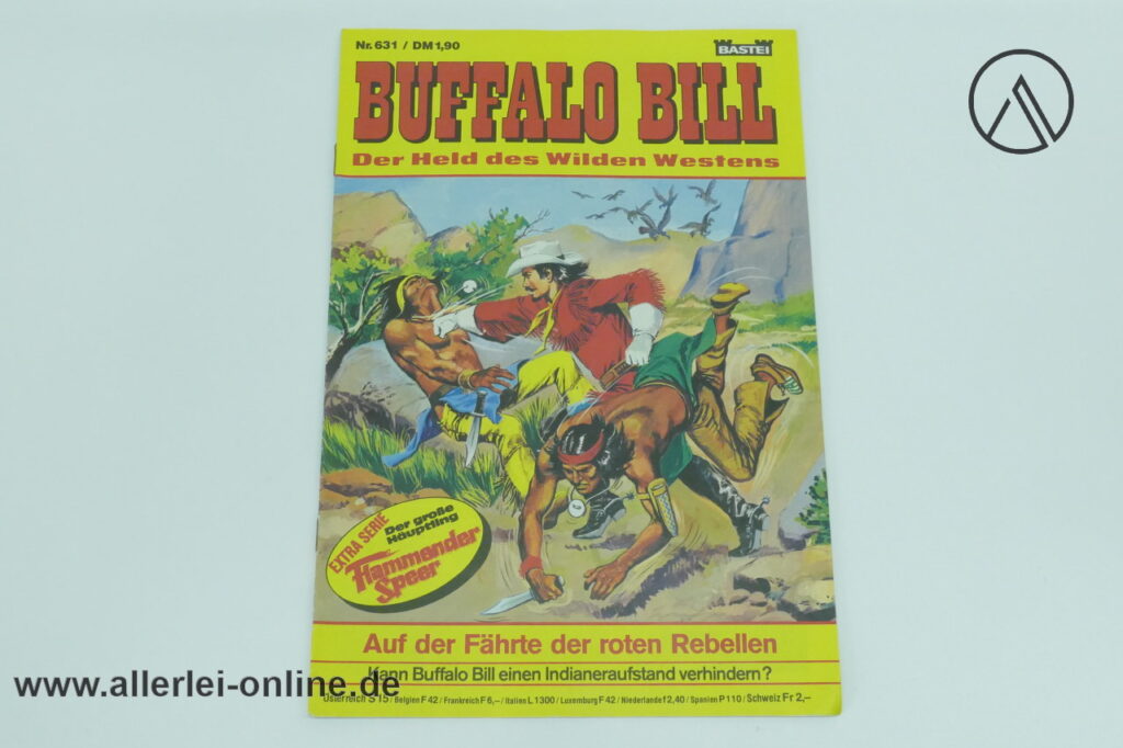 Buffalo Bill Comic-Heft Nr.631 |Der Held des Wilden Westens | Auf der Fährte der roten Rebellen | Vintage Bastei Verlag Comic 1