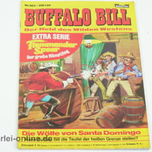 Buffalo Bill Comic-Heft Nr.663 | Der Held des Wilden Westens | Die Wölfe von Santa Domingo | Vintage Bastei Verlag Comic