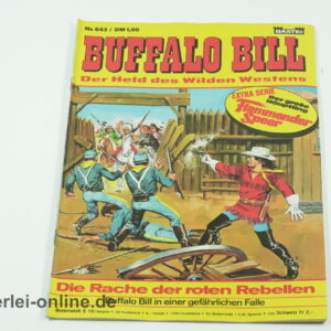 Buffalo Bill Comic-Heft Nr.643 | Der Held des Wilden Westens | Die Rache der roten Rebellen | Vintage Bastei Verlag Comic