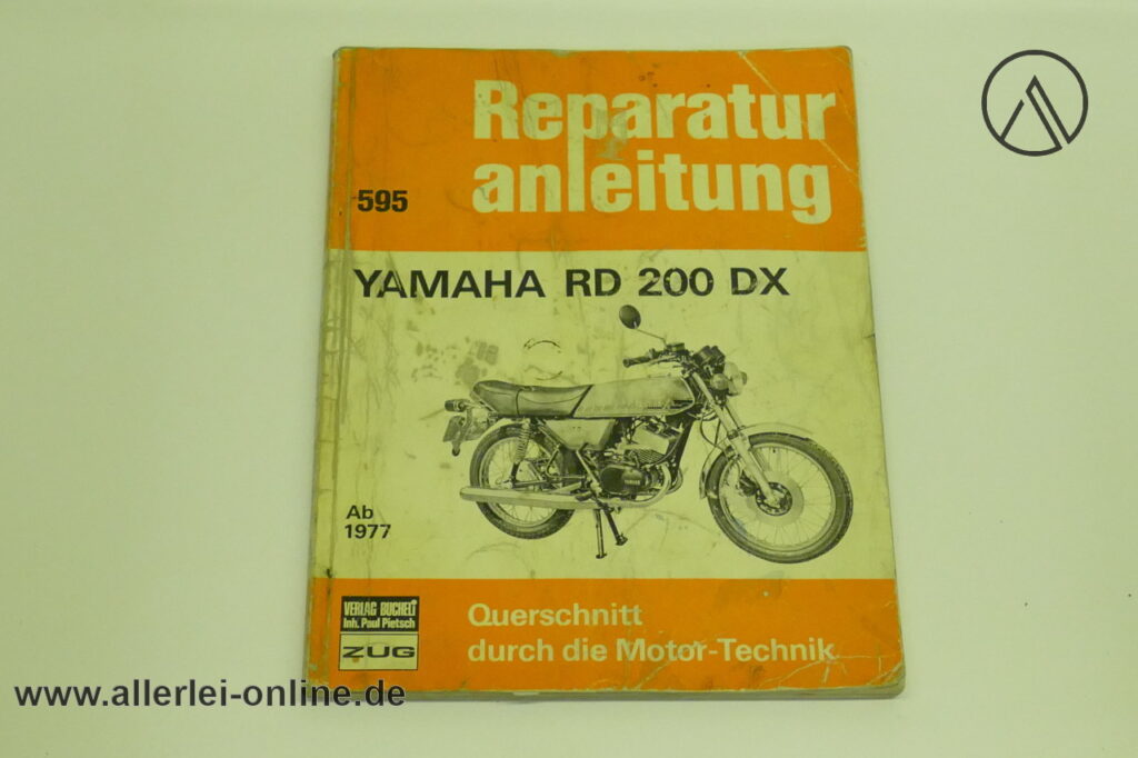 YAMAHA RD 200 DX Reparaturanleitung | Deutsche Betriebsanleitung | Bucheli Werkstatthandbuch