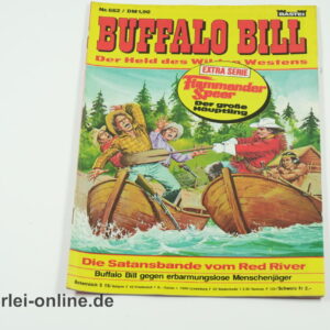 Buffalo Bill Comic-Heft Nr.662 | Der Held des Wilden Westens | Die Satansbande vom Red River | Vintage Bastei Verlag Comic
